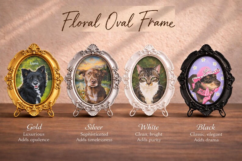 May include: Four oval picture frames in gold, silver, white, and black, each featuring ornate floral detailing and a stand. The frames display portraits of a black dog, a brown dog, a tabby cat, and a dachshund wearing a pink hat and scarf.