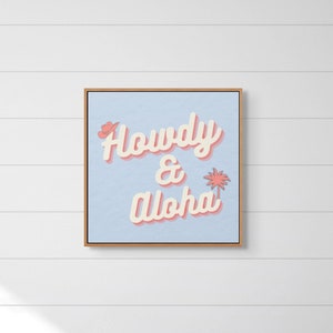 Howdy Aloha Print Coastal Cowgirl Decor Western Wall Art Beachy Wall Art Digital Print Coastal Cowgirl Aesthetic Trendy Printable Wall Art