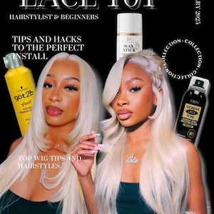 Puede incluir: Una portada de revista con el título "Lace 101" que presenta a dos mujeres con pelucas rubias. La portada también incluye el texto "Hairstylist & Beginners", "Tips and Hacks to the Perfect Install", "Top Wig Tips and Hairstyles" y "January 2025".
