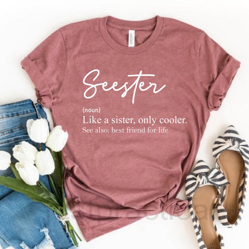 Seester Noun Shirt Sister Shirt Seester Definition Tee Best - Etsy