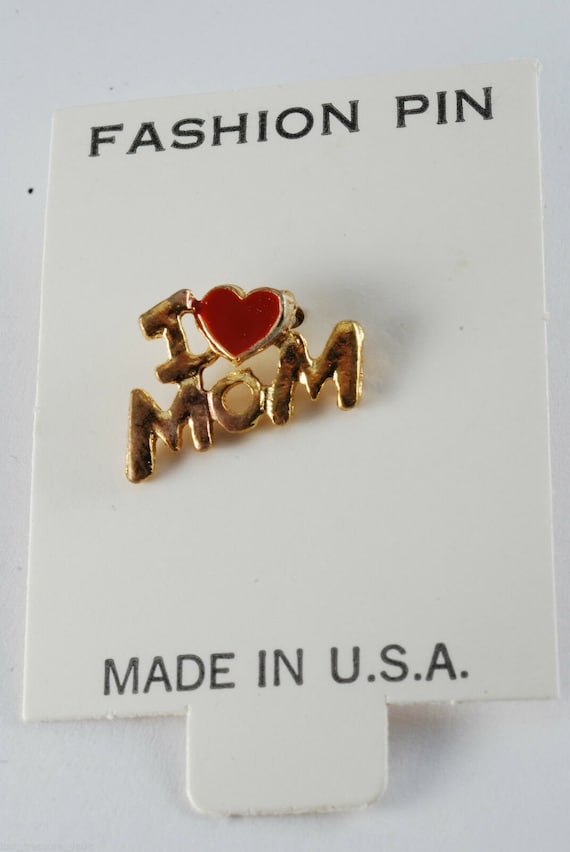 Vintage Pin Mothers Day I heart MOM Made In USA I 