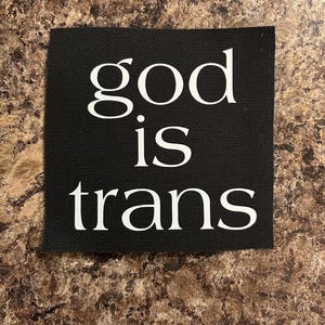 god is trans Sew-on Patch