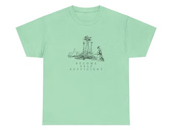 Become Self Sufficient Tee