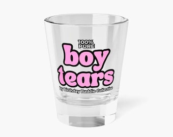 Boy Tears Shot Glass – Funny Bachelorette Party Favor, 1.5oz Clear Glass, Gag Gift for Her, Birthday Party Shot Glass, Girls Night Drinkware