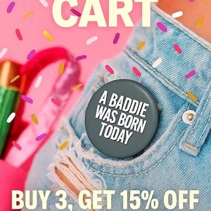 Dark Grey Baddie Birthday Pin – A Baddie Was Born Today Button, Edgy Party Accessory for Her, Soft Goth Gift, Ships Free