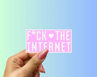 Adesivo de vinil F*ck the Internet/adesivo anti-internet/adesivo engraçado para laptop/adesivo à prova d&#39;água para carro, laptop, garrafa de água ou skate