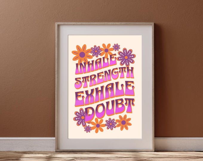wall Art Inhale Strebgth Exhale Doubt mindull