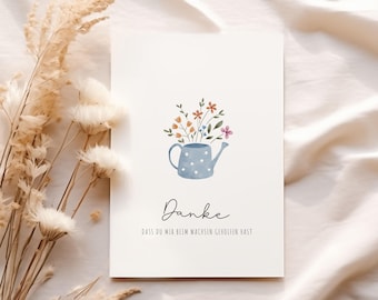 Karte Erzieherin Lehrer Wertschätzung Danke, dass du mir beim wachsen geholfen hast Aquarell