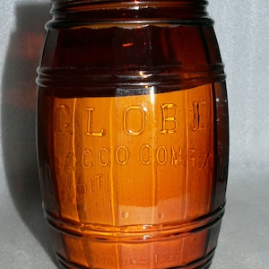 Antique Globe Tobacco Company Glass Barrel Brown Jar Detroit Pat Oct 10th  1882