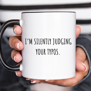 I&#39;m Silently Judging Your Typos, Corporate Work Gifts, Witty Corporate, Accountant, Work Jokes, Coworker Gift, Funny Mug