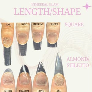 May include: Image displaying various nail shapes and lengths, such as XXL, Long, Medium, and Short, alongside Square, Almond, and Stiletto designs. The text "ETHEREAL GLAM" and "LENGTH/SHAPE" are at the top, with "ALMOND/STILETTO" at the bottom.