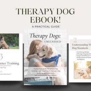 Therapy Dogs: Unleashed - A Practical Guide