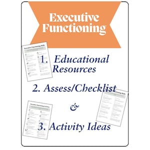 May include: A white poster with an orange geometric shape at the top, featuring the words "Executive Functioning." Below, it lists "Educational Resources," "Assess/Checklist," and "Activity Ideas" with accompanying images.