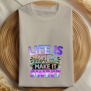 Life Is Short Make It Sweet T-shirt, Spread Positivity Tee, Kind Vibes Only Motivational Tee, Positive Message, Kind Vibes Only