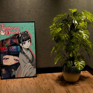 May include: A framed poster featuring anime-style artwork with the title "The Apothecary Diaries." The poster is propped against a wall next to a potted Monstera plant with large, green leaves. The poster has a teal background.