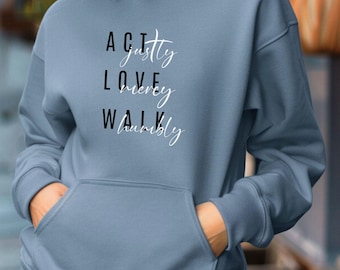 Act Justly Love Mercy Walk Humbly Unisex Midweight Softstyle Fleece Hoodie wear your faith scripture proclaim His word be bold spread Gospel