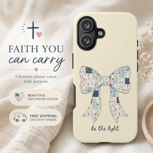 Floral Patchwork Bow Tough Phone Case, Be The Light Christian Faith Cover, Coquette Beth Ellen, Yellow Pastel Blue Pink, Gift for Her Teen