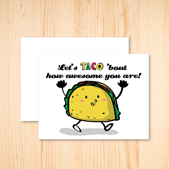 Funny Taco Card, Funny Food Pun Card, Taco Card, Card for him, Card for her, Valentines day card, Birthday Card, Foodie Card, Cute Taco Card