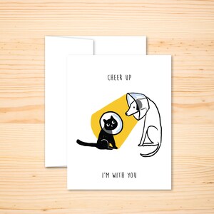 Ermutigung Karte - Cheer Up ich bin mit Ihnen, Freundschaft, Kegel der Schande, Hund Karte, Katze Karte, Pelz-Freunde-Karte