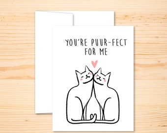 Cat Couple Love Card, Love you Bestie Card, I love you card, Valentines Day Card, Funny Animal Pun Card, Anniversary, You're Perfect For Me