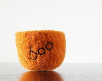Halloween decoration - tiny felted wool bowl in pumpkin orange with embroidered word "boo" in black - decorate your office or home