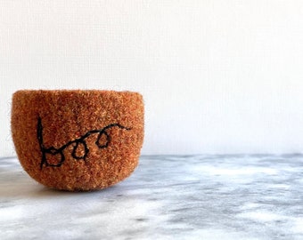 Halloween boo bowl - felted wool bowl in burnt orange with embroidered word "boo" in black