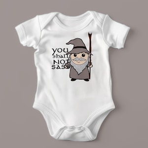 Wizard Baby Bodysuit: &#39;You Shall Not Sass&#39; - Geeky Cotton Onesie