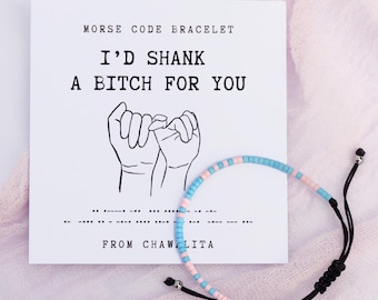 I’d Shank a Bitch for You Morse code bracelet, Best friend gift, Funny friendship bracelet, Gift for female friend group, Christmas gifts