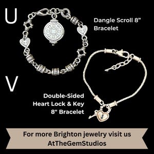 May include: Two silver bracelets are displayed against a black background. One is a Dangle Scroll bracelet, and the other is a Double-Sided Heart Lock & Key bracelet, both 8 inches in length. The image includes the text "For more Brighton jewelry visit us AtTheGemStudios."