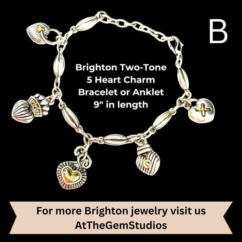 May include: A silver Brighton Two-Tone charm bracelet or anklet with five heart charms. The bracelet is 9 inches (22.86 cm) in length. The charms have gold accents. The text on the image says "Brighton Two-Tone 5 Heart Charm Bracelet or Anklet 9" in length".