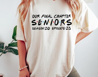 Our Final Chapter Senior 2027 shirt, Senior 2027 Shirt, Senior Shirt, Friends Senior Shirt, Class of 2027 shirt, Graduation outfit Shirt