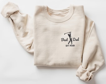Embroidered Golf Sweatshirt, Dad By Par, Father's Day Gift
