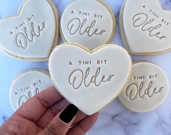 A Tini Bi Older Shortbread Heart Sugar Cookie * Birthday * Present * Gift * Party Favour * Thirty * Forty * Hamper * Party bag Filler
