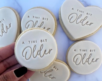A Tini bit Older Shortbread Circle Sugar Cookie * Birthday * Present * Gift * Thirty * Forty * Party Favour * Hamper
