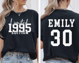 30th Birthday Shirt, Custom 30 Year Old Shirt, Personalized Gift for Women, 1995 Limited Edition Birthday Tee, Custom Name and Year Shirt