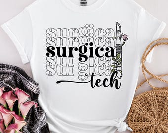 Surgical Tech T-Shirt, Surgical Nurse Shirt, Surgical Technologist T-Shirt, ER Nursing Graduate Shirt, Registered Nurse Tee, RN Nurse