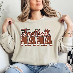 Football Nana Shirt, Football Grandma Sweatshirt, Game Day Shirt for Nana, Cute Football Grandma Gift, Fall Football Apparel