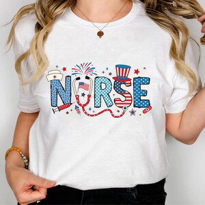 Patriotic Nurse Shirt, Nurse 4th Of July Shirt, Nurse Gift, American Nurse Shirt, Nurse Life Shirt, Memorial Day Gift Shirt, American Flag