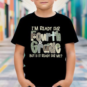 Fourth Grade Shirt, Kids Cute Fourth Grade Shirt, Fourth Boys Shirt, 4th Grade Back To School TShirt, 4th Grade Shirts, First Day of School