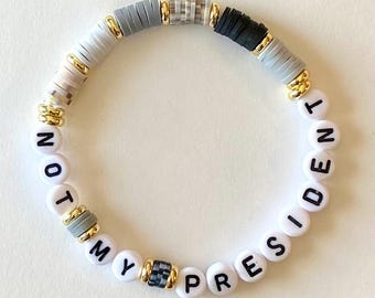 NOT MY PRESIDENT - Handmade Friendship Bracelet - Custom Gift - Democrat - Liberal - Blue Wave - Felon of the United States