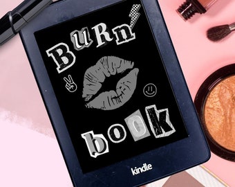 Burn Book Kindle Screensaver - Digital File