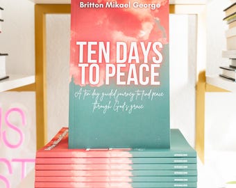 Ten Days to Peace: Christian Devotional Journal, Signed Copy