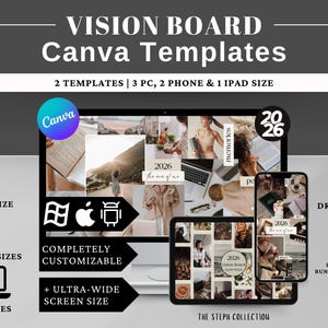 May include: A digital product advertisement for Canva vision board templates. The image displays a computer, tablet, and phone, each showcasing a vision board design. Text includes "Vision Board Canva Templates," "Completely Customizable," and "Drag + Drop."