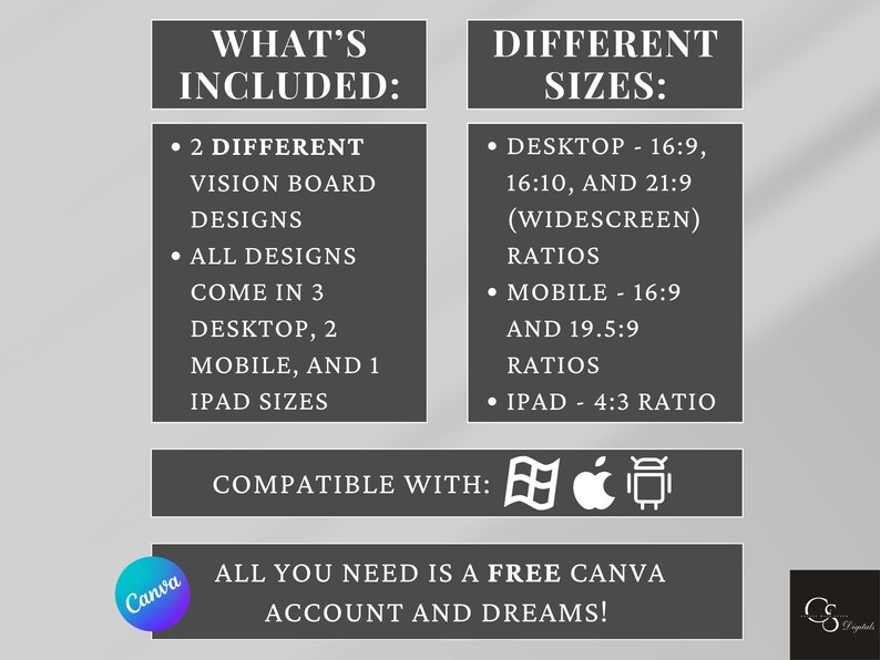 Everything you need to create your dream vision board! Includes 16 aesthetic designs in multiple sizes and ratios (Desktop 16:9, 16:10, and 21:9. iPad 4:3. Phone 19.5:9 and 16:9). Perfect for desktop wallpapers, and phone/iPad backgrounds. Fully compatible with Canva, so you can start visualizing your goals instantly! All you need is a free Canva account.