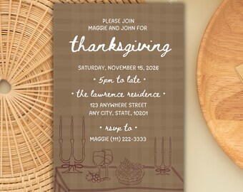May include: Thanksgiving invitation card with a brown plaid background. The card includes the text "thanksgiving", date, time, address, and RSVP information. Decorative illustrations of candles, wine glasses, and a pie are also present.