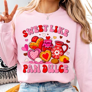Valentine Png, Sweet Like Pan Dulce Png, Latina Mexican Valentine Png, Concha Valentines Day Shirt, Funny Valentine Png, Heart Conchas Png