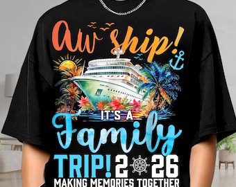 Aw Ship Family Trip 2025 PNG • Cruise Vacation Shirt Design • Making Memories Together • Matching Family Sublimation • Digital Download