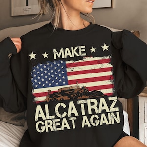 Make Alcatraz Great Wieder Png - MAGA Png, Trump Lustiges Design, lustiges politisches Statement-T-Shirt, Vintage Retro MAGA Geschenk