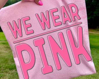 We Wear Pink Png, Breast Cancer Awareness Png, Pink Ribbon Png, Pink Pumpkin Png, Coquette Bow Png, Cancer Shirt Design, Pink Out Png