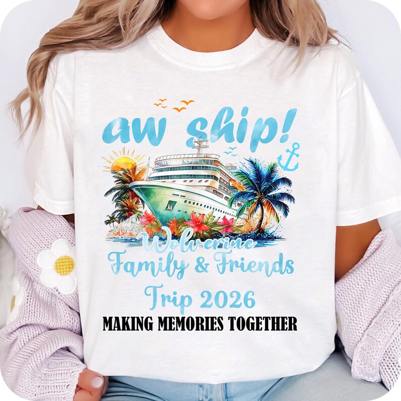 Aw Ship Family Trip 2026 PNG • Cruise Vacation Shirt Design • Making ...